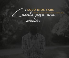 El poder de la oraci&oacute;n