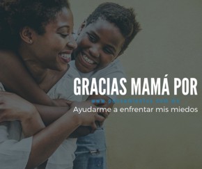 Gracias mam&aacute; por: